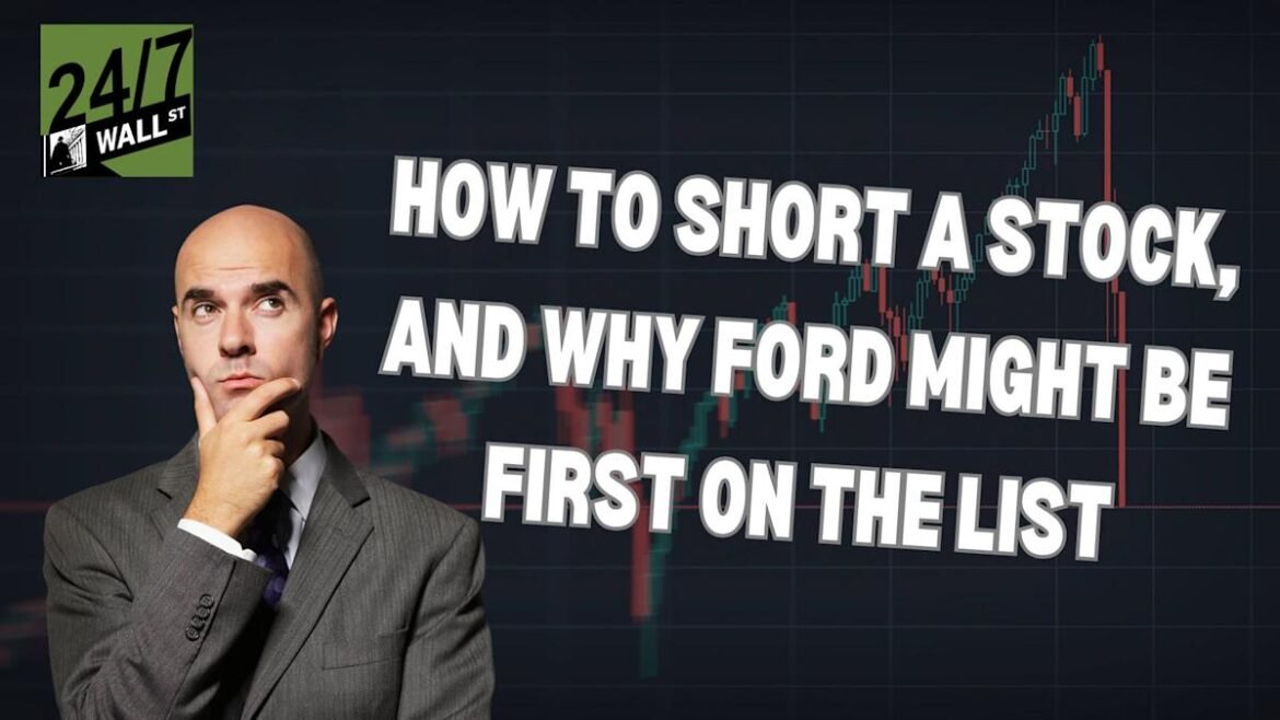 Ford is Top of My List For Stocks To Short