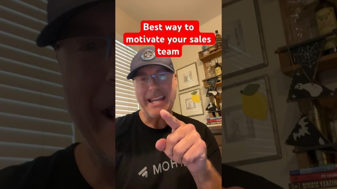 What's the best way to motivate your sales team? Best way to build a motivated sales team?