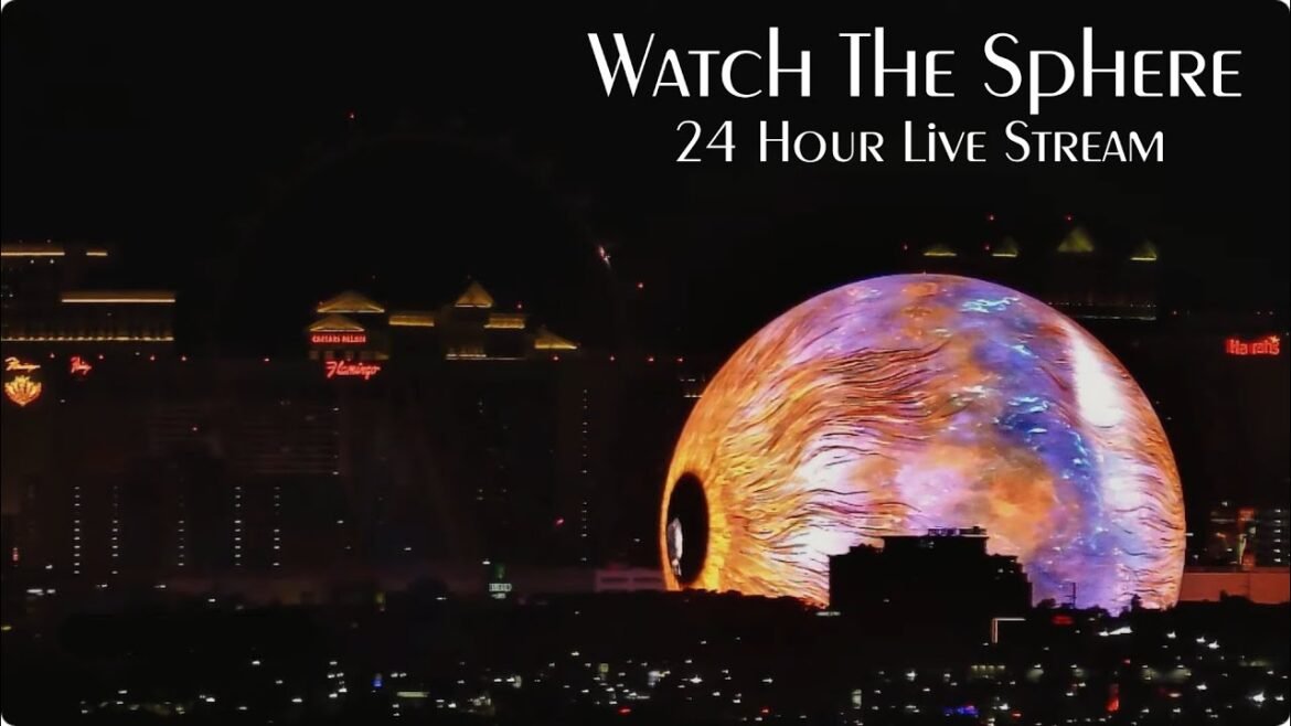 Watch The Sphere - 24 Hour Live Stream