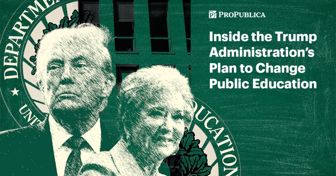 How the Trump Administration Is Remaking Public Education — ProPublica