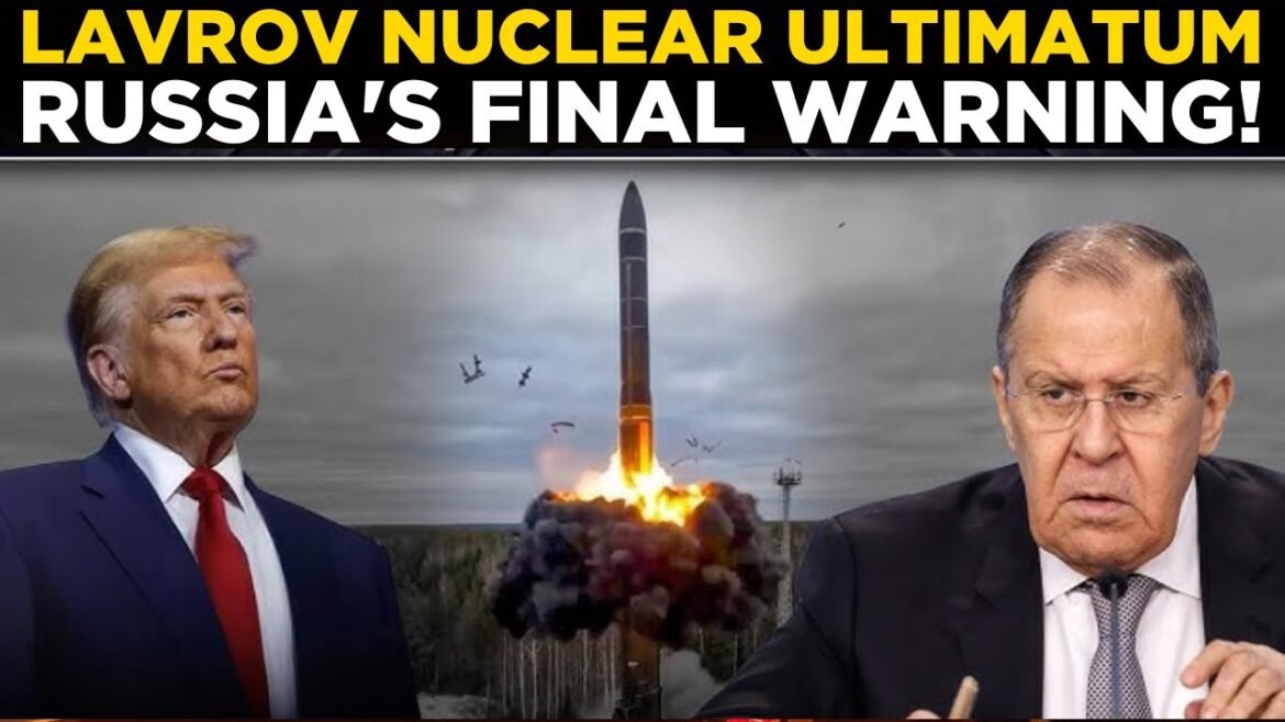 RUSSIA'S NUCLEAR ULTIMATUM LIVE | Lavrov Issues Final Warning To President Trump Over Ukraine