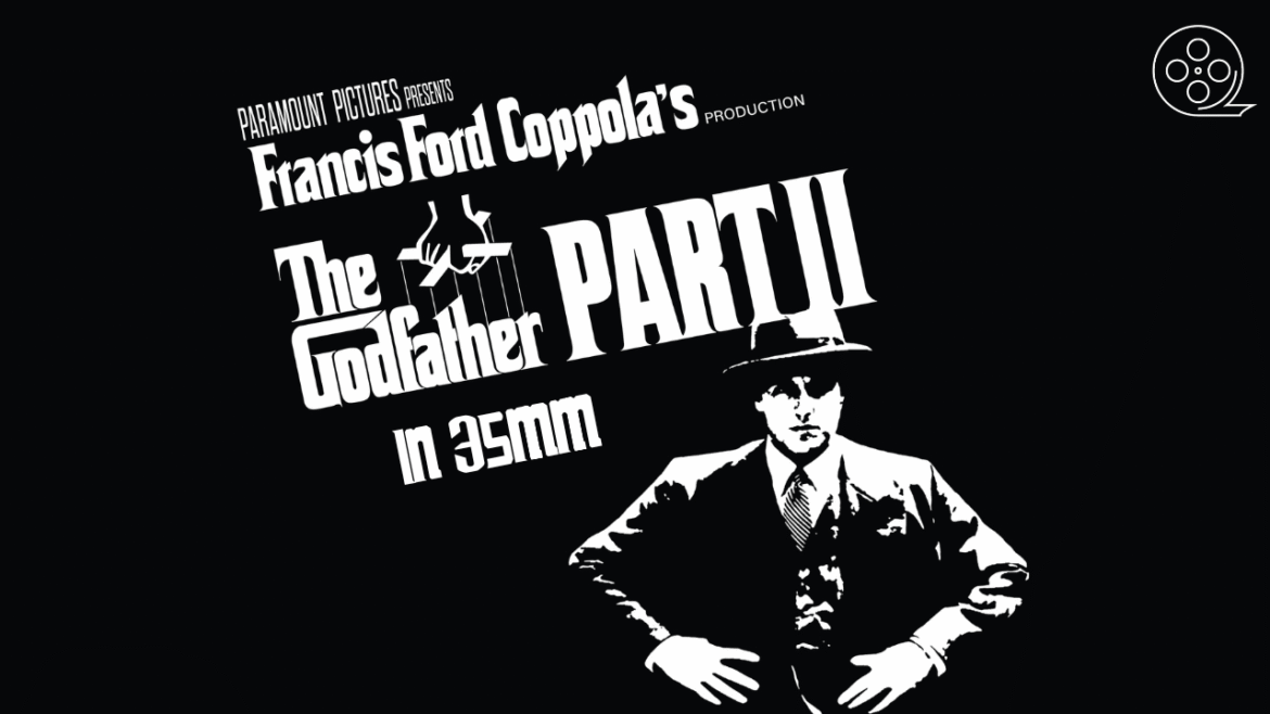 UCPAC presents a screening of "The Godfather Part II" in 35mm