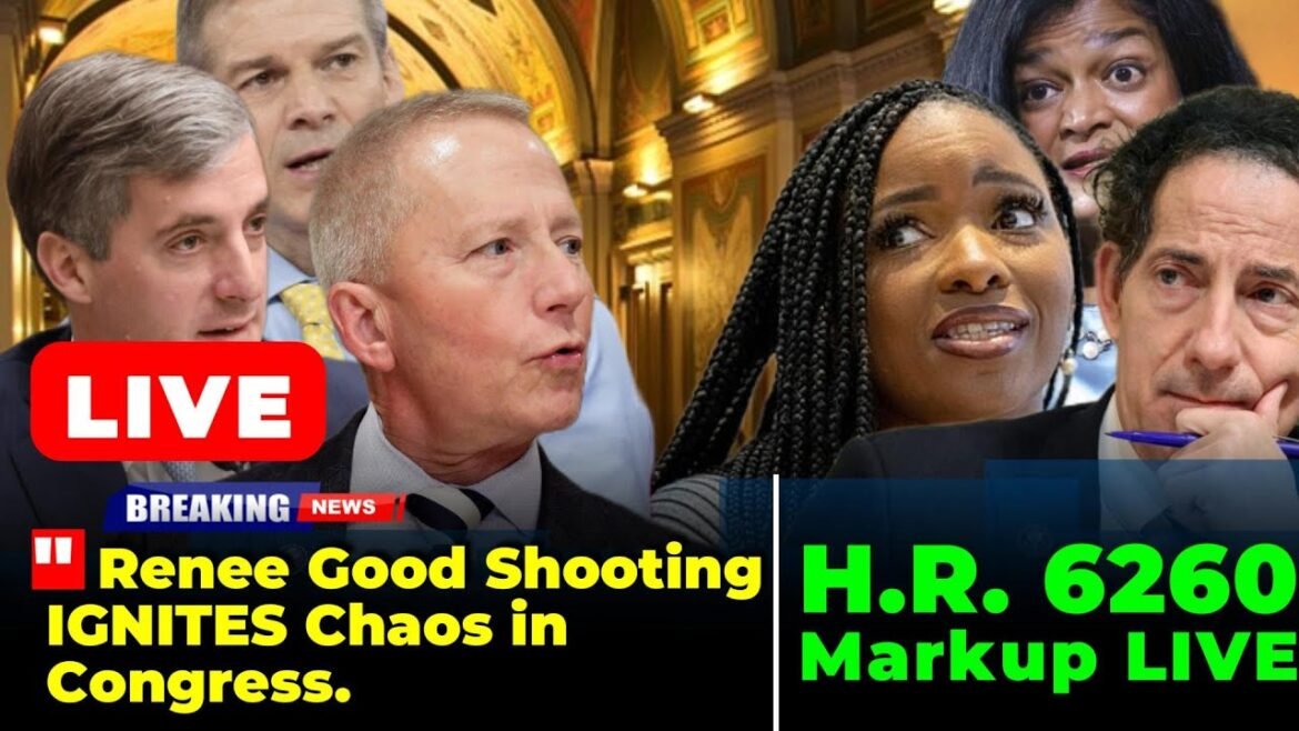 WATCH NOW: Renee Good Shooting IGNITES Chaos in Congress | H.R. 6260 Markup