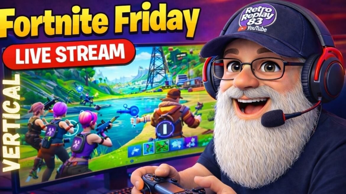 Fortnite Friday - Vertical Live Stream