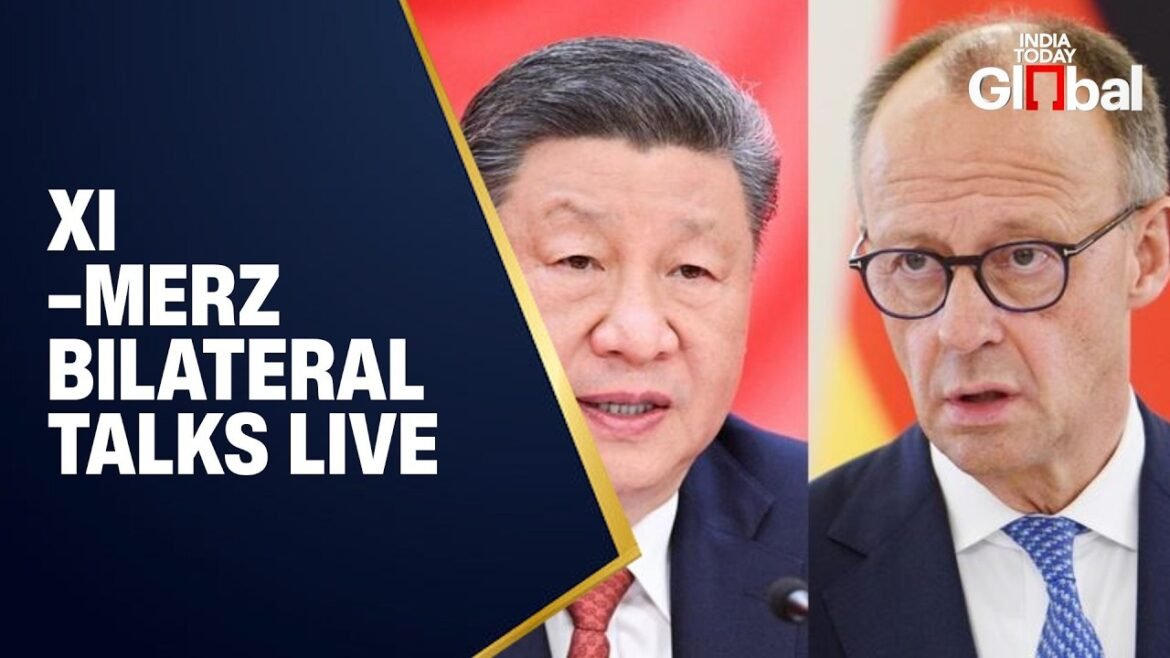 LIVE: Xi Jinping Meets Germany’s Friedrich Merz in Bilateral Talks