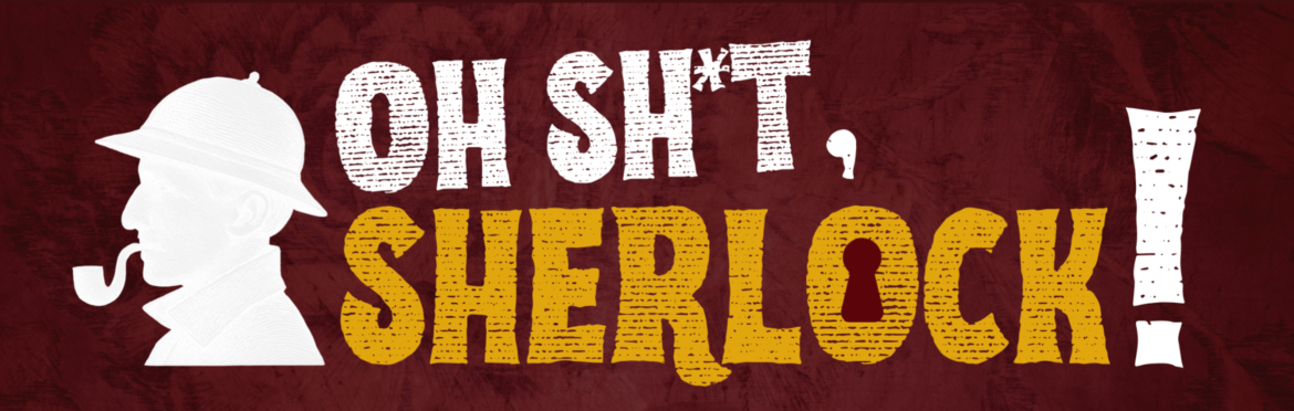 October Ensemble presents the World Premiere of "Oh Sh*t, Sherlock!"