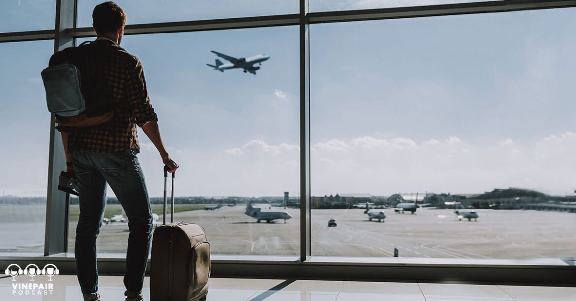 The VinePair Podcast: How Bad Will This Summer Be for the Travel Industry?