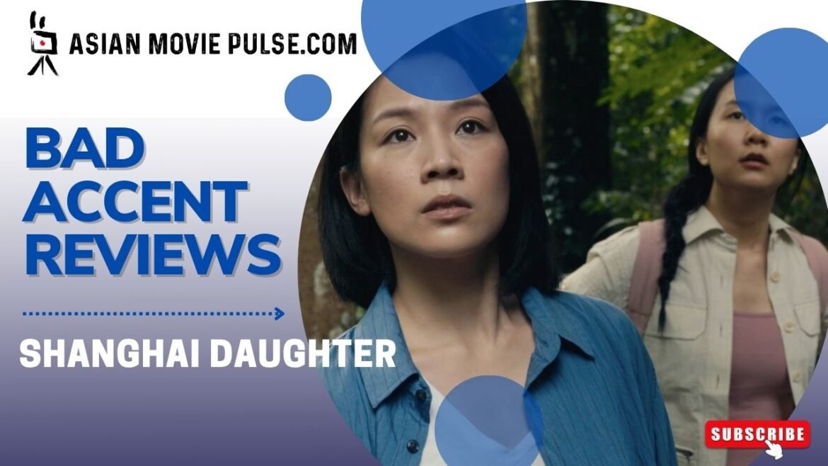 Shanghai Daughter (2026) by Agnis Shen Zhongmin Bad Accent Review