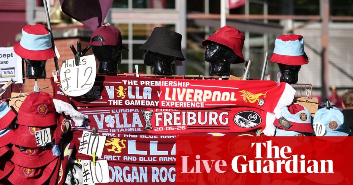 Aston Villa v Liverpool: Premier League – live | Premier League
