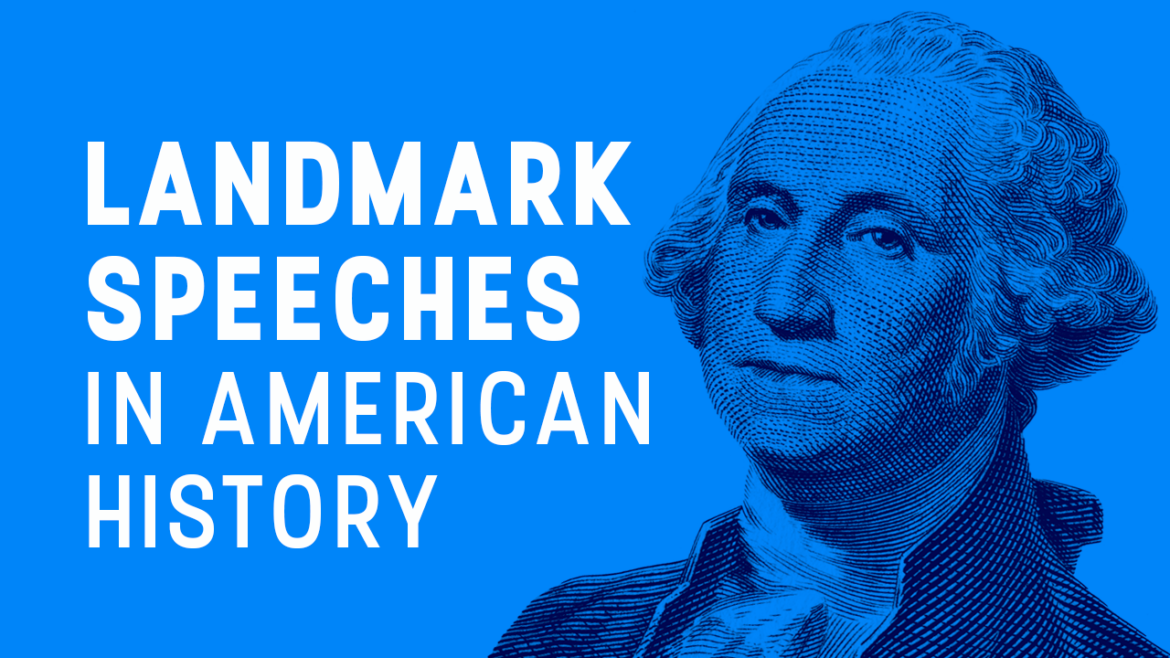 An image of George Washington next to the words "Landmark speeches in American history"