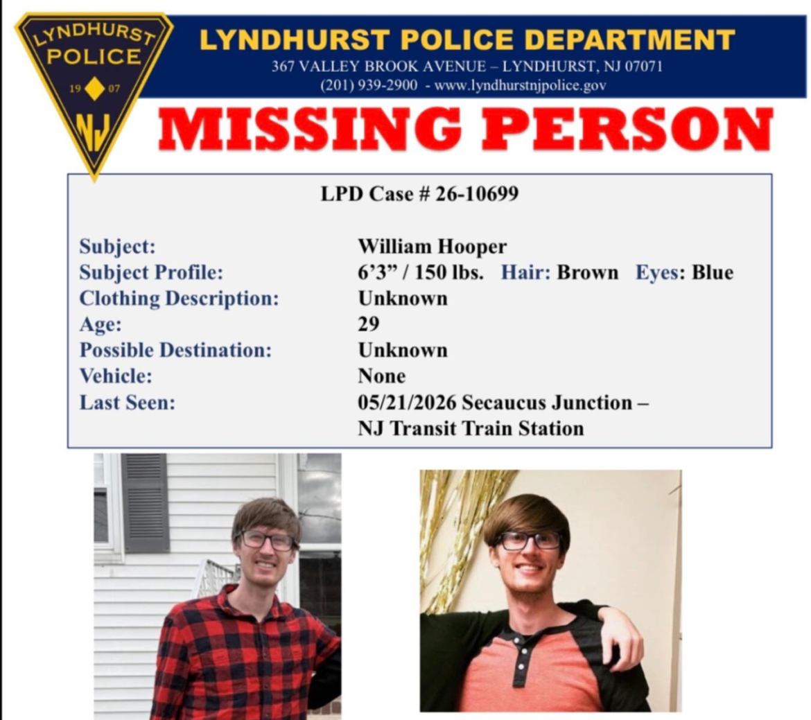 Lyndhurst Police are searching for William Hooper, who was last seen in Secaucus on May 21.