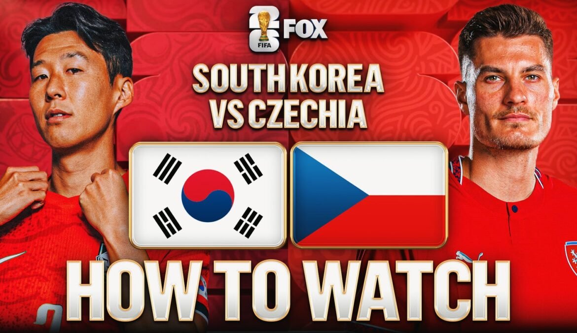 How to Watch South Korea vs. Czechia: TV Channel & Live Stream - 2026 FIFA World Cup Group A