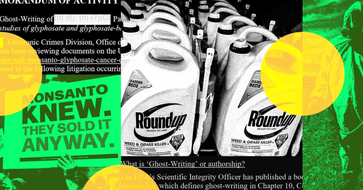 The EPA Relied on an Influential Glyphosate Study Even After Learning Monsanto Was a “Ghost Writer” – Mother Jones