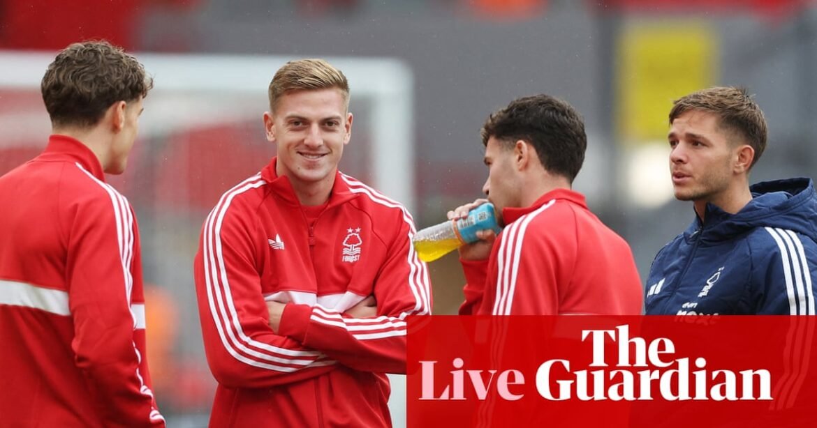 Liverpool v Nottingham Forest: Premier League – live | Premier League