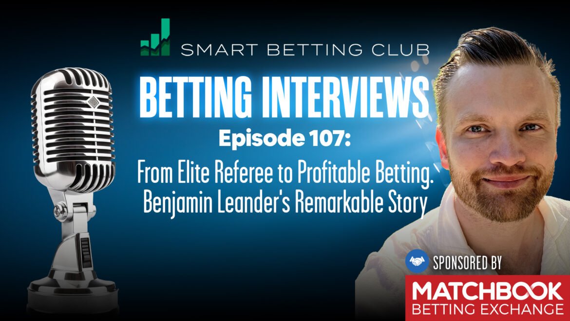 Benjamin Leander: From Elite Referee to Profitable Football Bettor