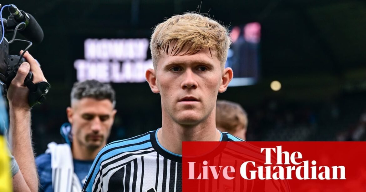 Lewis Hall agrees long-term Newcastle deal, Chelsea buy-out close: football news – live | Soccer