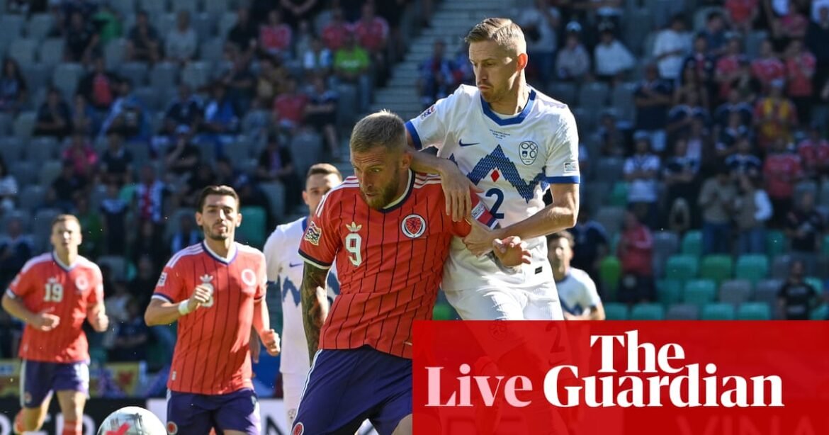 Slovenia v Scotland: Nations League – live | Nations League