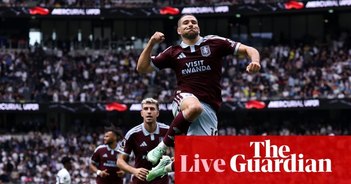 Tottenham v Aston Villa: Premier League – live | Premier League