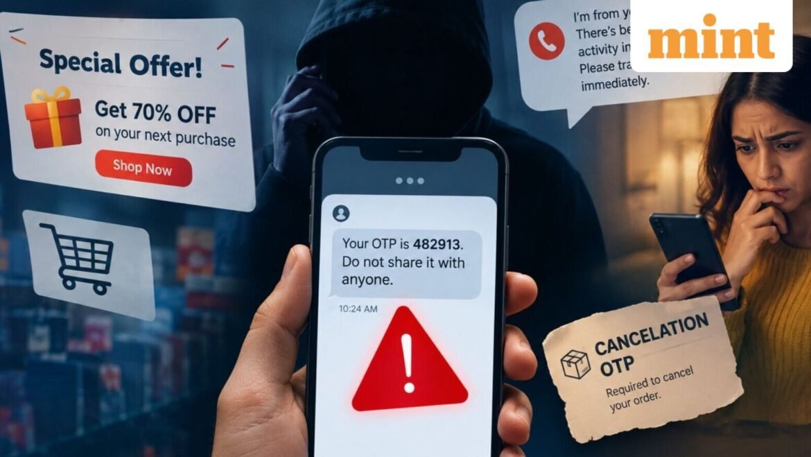 Cancellation OTPs, fake offers, and urgent pleas: How scammers are using tactics to defraud people and how to stay safe