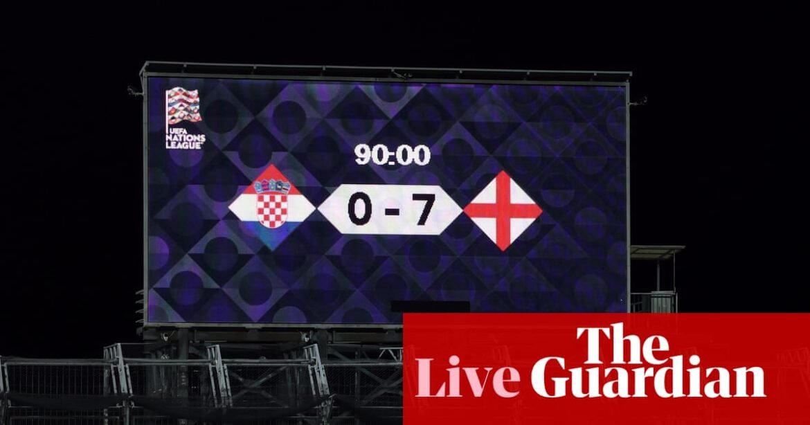 England on a high after historic Croatia rout; Republic of Ireland v Israel tensions build – matchday live | Soccer